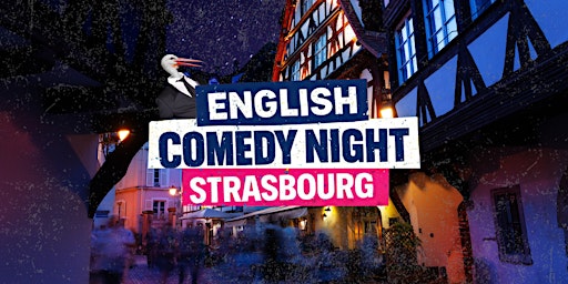 English Comedy Night in Strasbourg