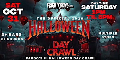 The Fright Crawl | Fargo Halloween Day Bar Crawl 2026 | Sat, Oct 31