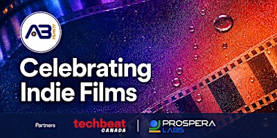 AB Films TV x TechBeat Mixer : Celebrating Indie Films