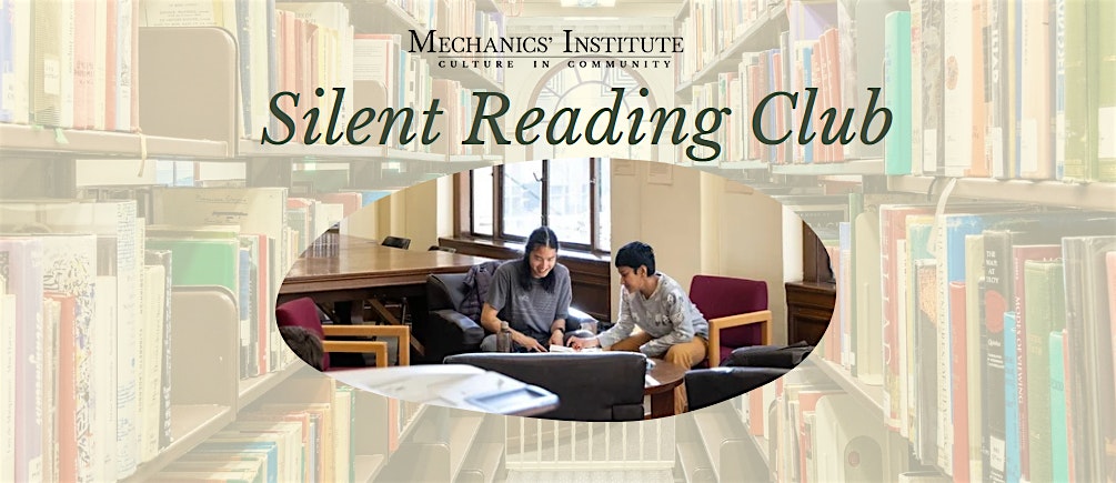 Silent Reading Club at Mechanics' Institute