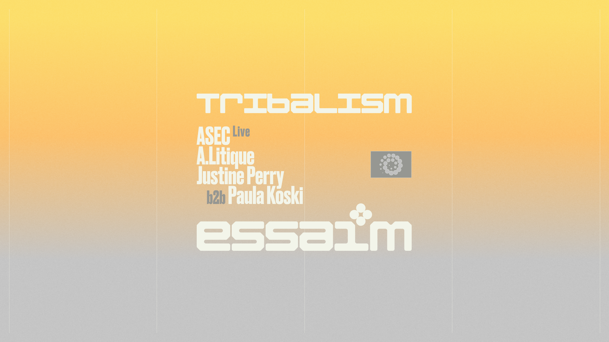 tribalism - ASEC Live, A.Litique, Justine Perry b2b Paula Koski