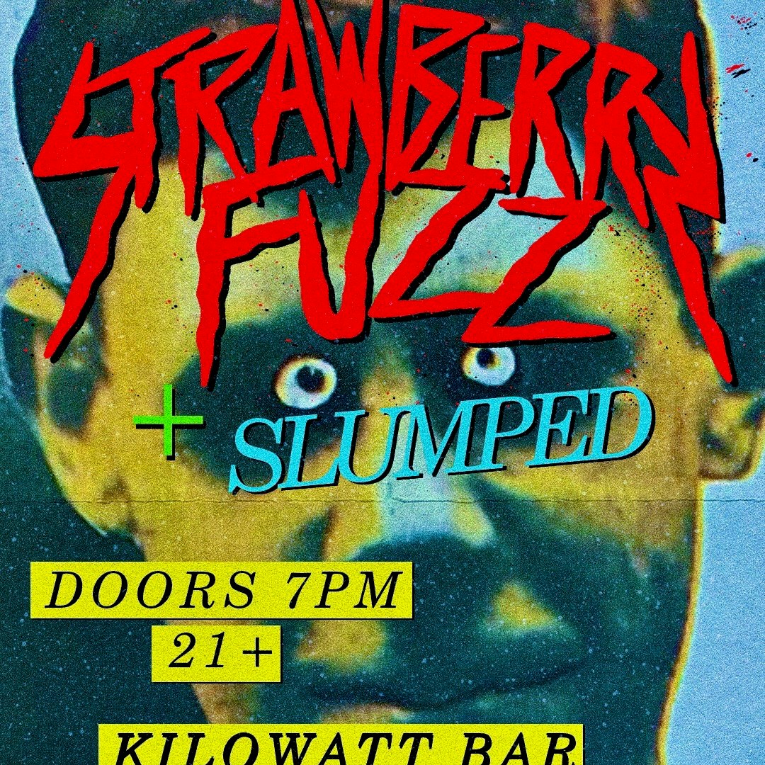 Strawberry Fuzz and Slumped