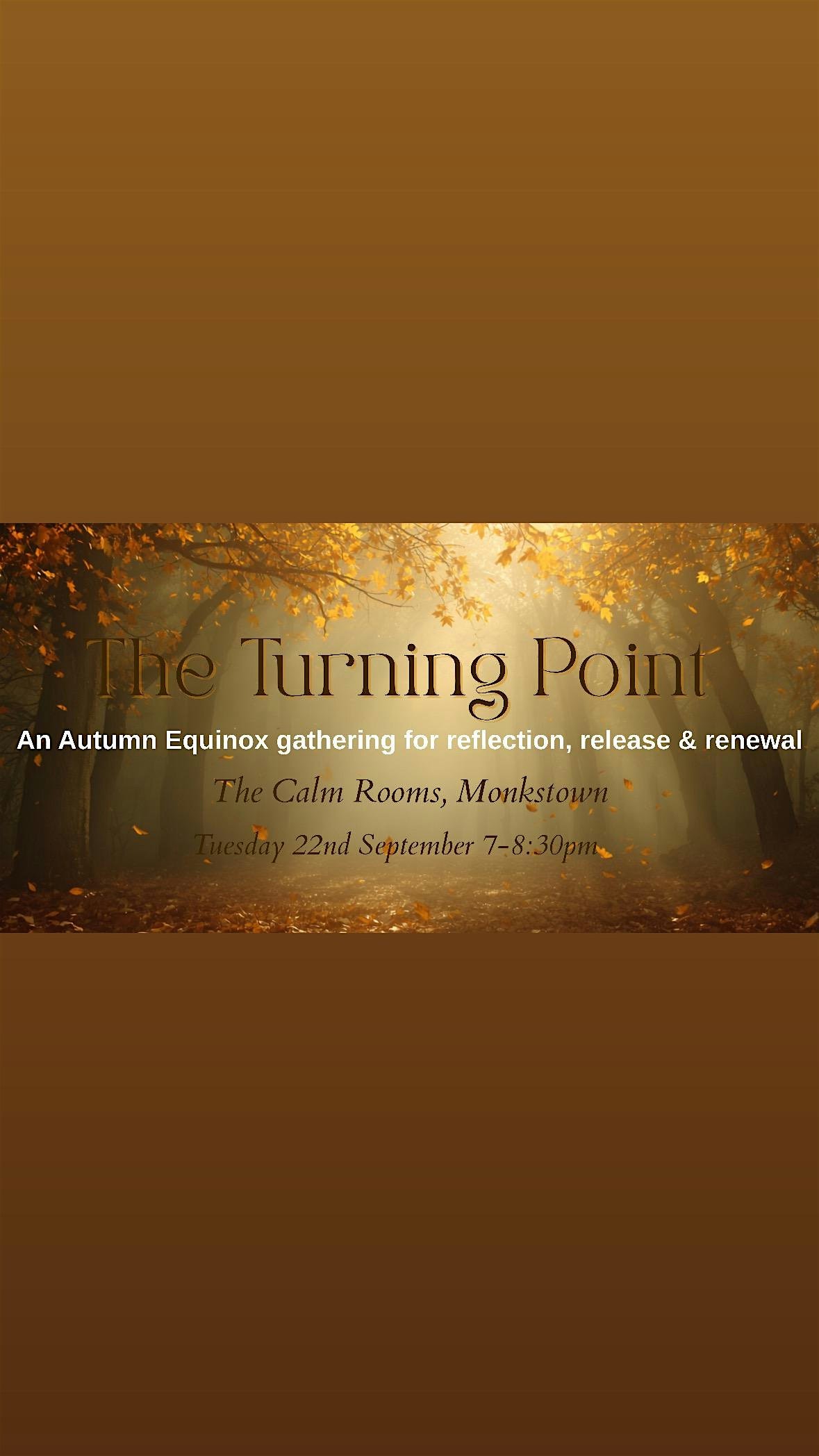 The Turning Point - Autumn Equinox evening of Yoga, Meditation & Reiki