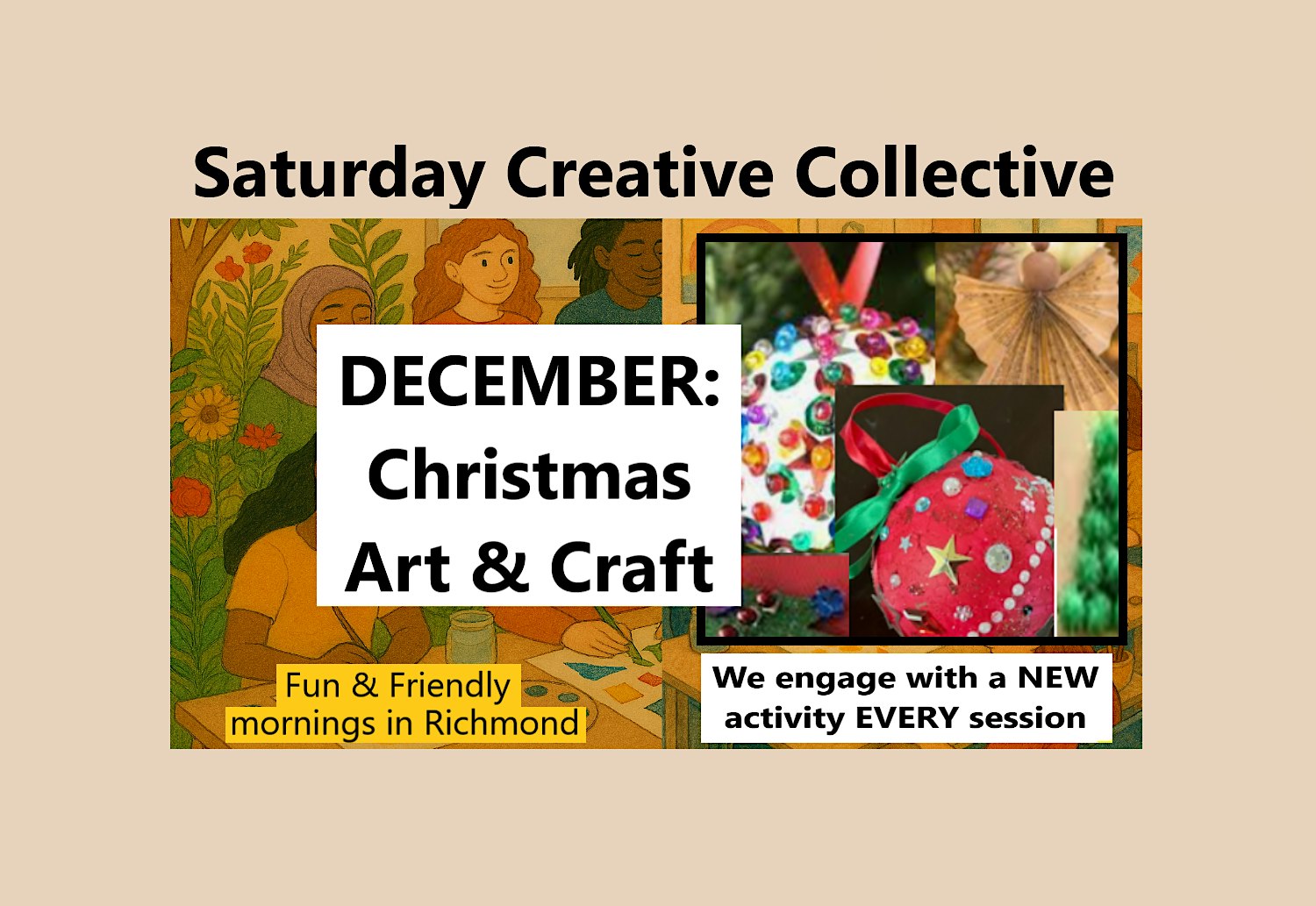 Saturday Art & Craft DEC - Christmas Crafting Fun!