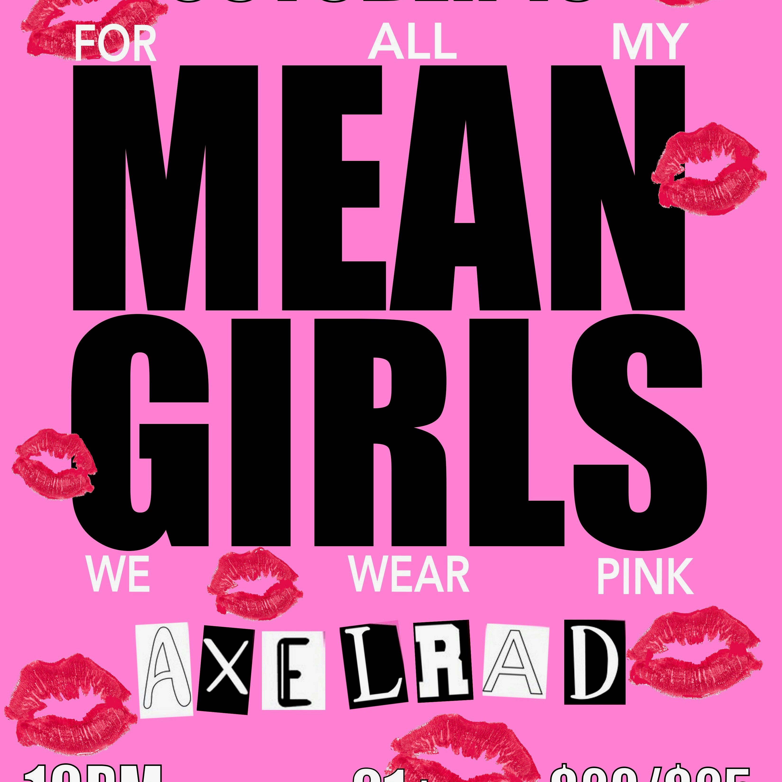 For all my MEAN GIRLS We wear pink !