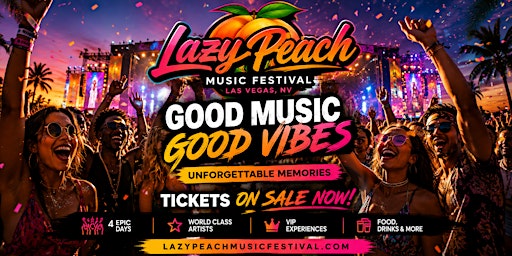 Lazy Peach Music Festival Las Vegas