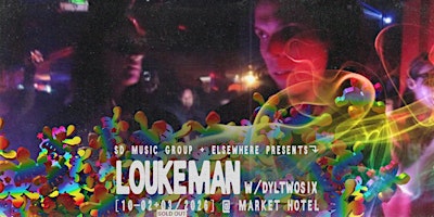 Elsewhere Presents: Loukeman @ Market Hotel