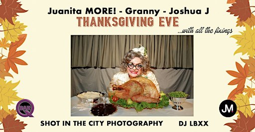 Juanita MORE! Presents Booty Call Wednesdays with Granny & Joshua J