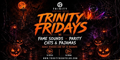 Fridays at Trinity • Seattle's Biggest Party