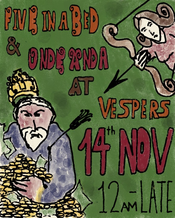 five in a bed and Onde Anda at vespers
