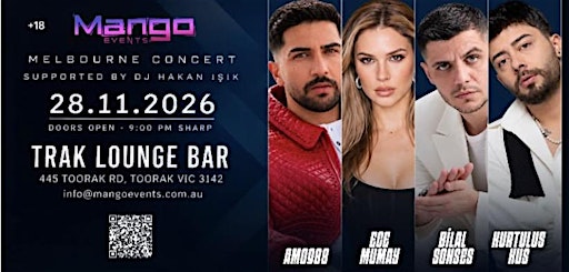 Bilal Sonses, Kurtulus Kus, Ece Mumay, AMO988 & DJ Hakan Isik – Melbourne
