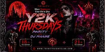 Y2K THURSDAYS AT TRINITY- SEATTLE’S #1 THURSDAY NIGHT PARTY