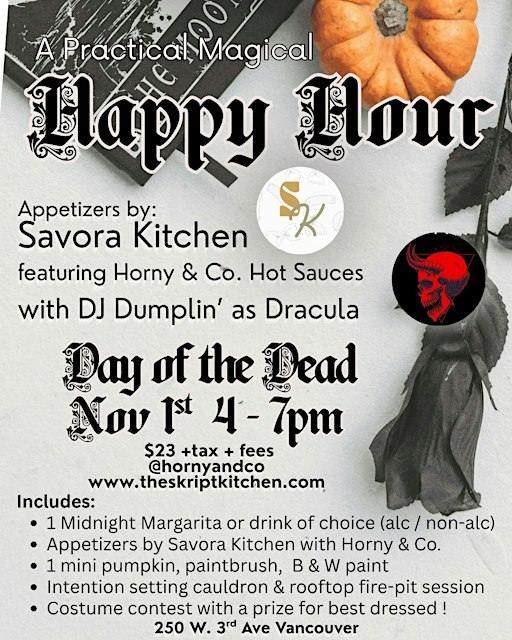 Horny & Co + Savora Kitchen presents: HAPPY HOUR on the Day of the Dead!