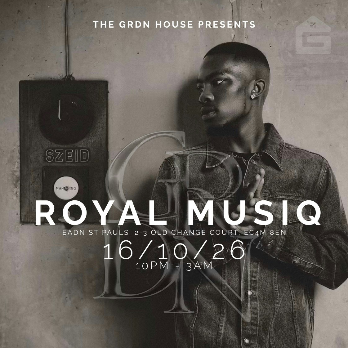 THE GRDN HOUSE: ROYAL MUSIQ