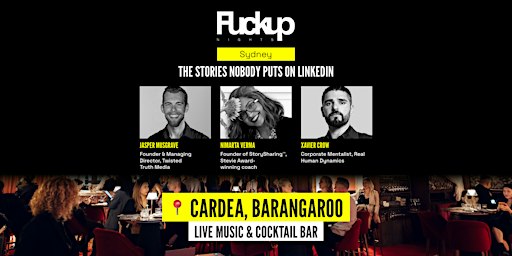 Fuckup Nights Sydney: Stories Nobody Puts On LinkedIn | Business Networking