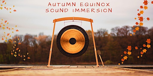 Autumn Equinox Sound Immersion