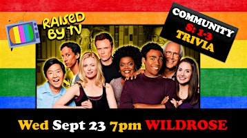 COMMUNITY TV Show  S: 1-3 Trivia  @ WILDROSE BAR