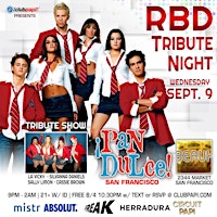 PAN DULCE HUMPDAY FIESTA #RBD TRIBUTE NIGHT @ BEAUX SF POWERED BY MISTR