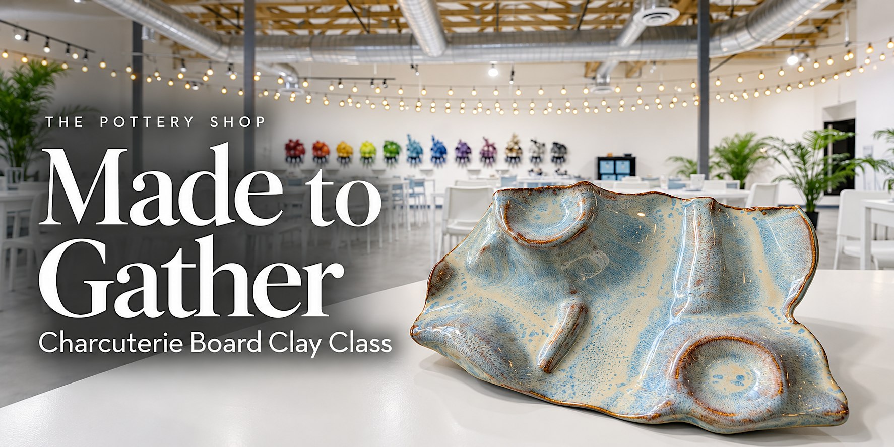 Clay Class at The Pottery Shop: Charcuterie Board (DI & Durango)