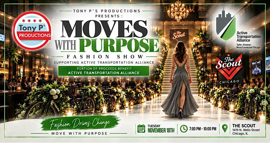 "Moves With Purpose" Fashion Show @ The Scout - A Tony P's Production