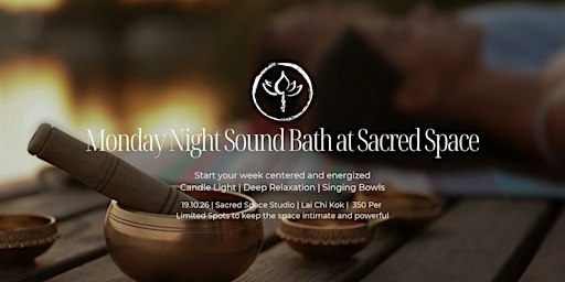 Monday Night Sound Bath at Sacred Space