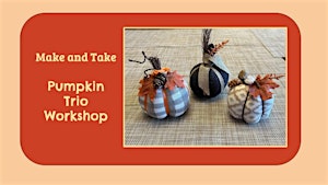 Pumpkin Trio Workshop