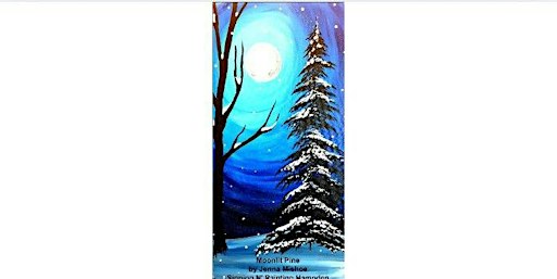 Moonlit Pine Thurs, November 19th  6:30 pm $35