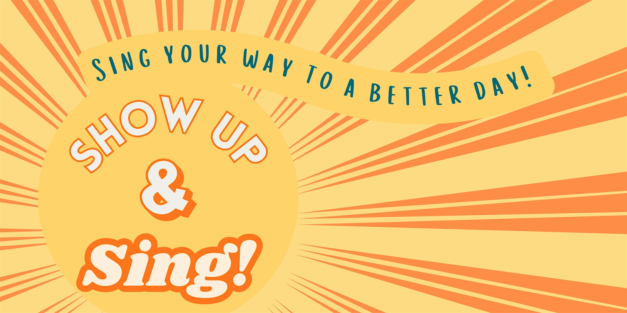 Show Up & Sing! EVENING Session - 28 October