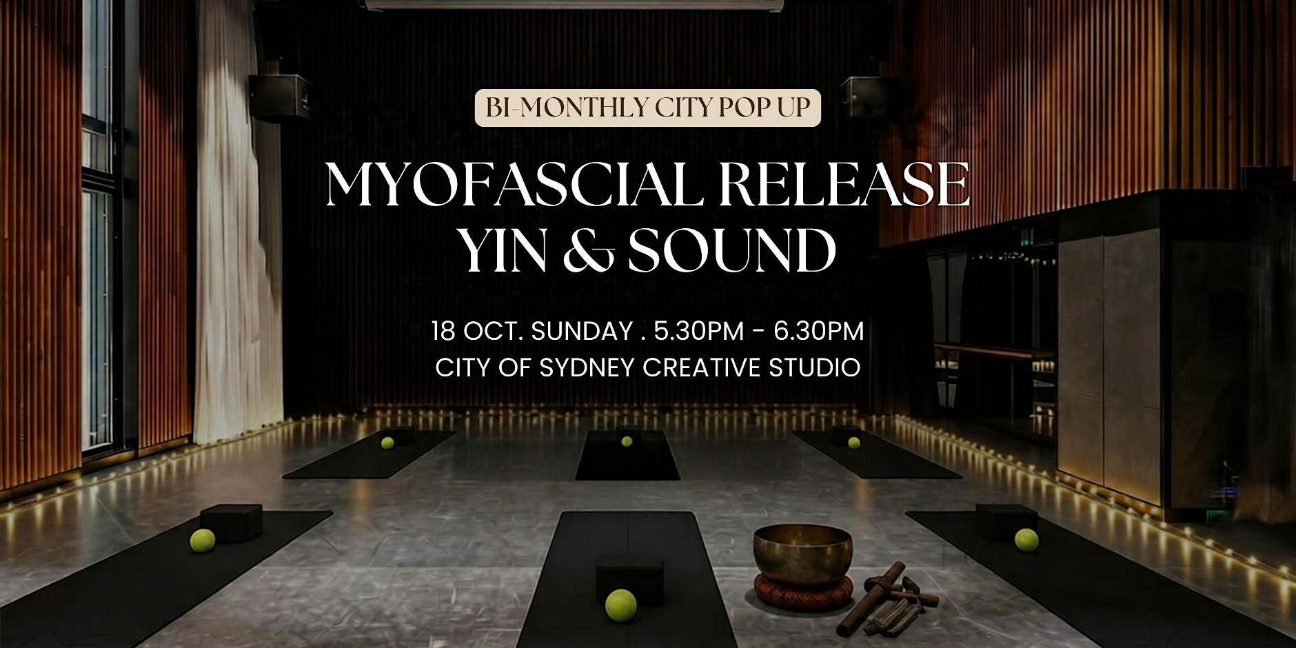 Pop Up City Myofascial Release, Yin & Sound