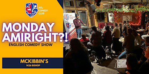 MONDAY,  OCTOBER 12TH , 2026 |  MONDAY'S AMIRIGHT?! ( COMEDY SHOW )