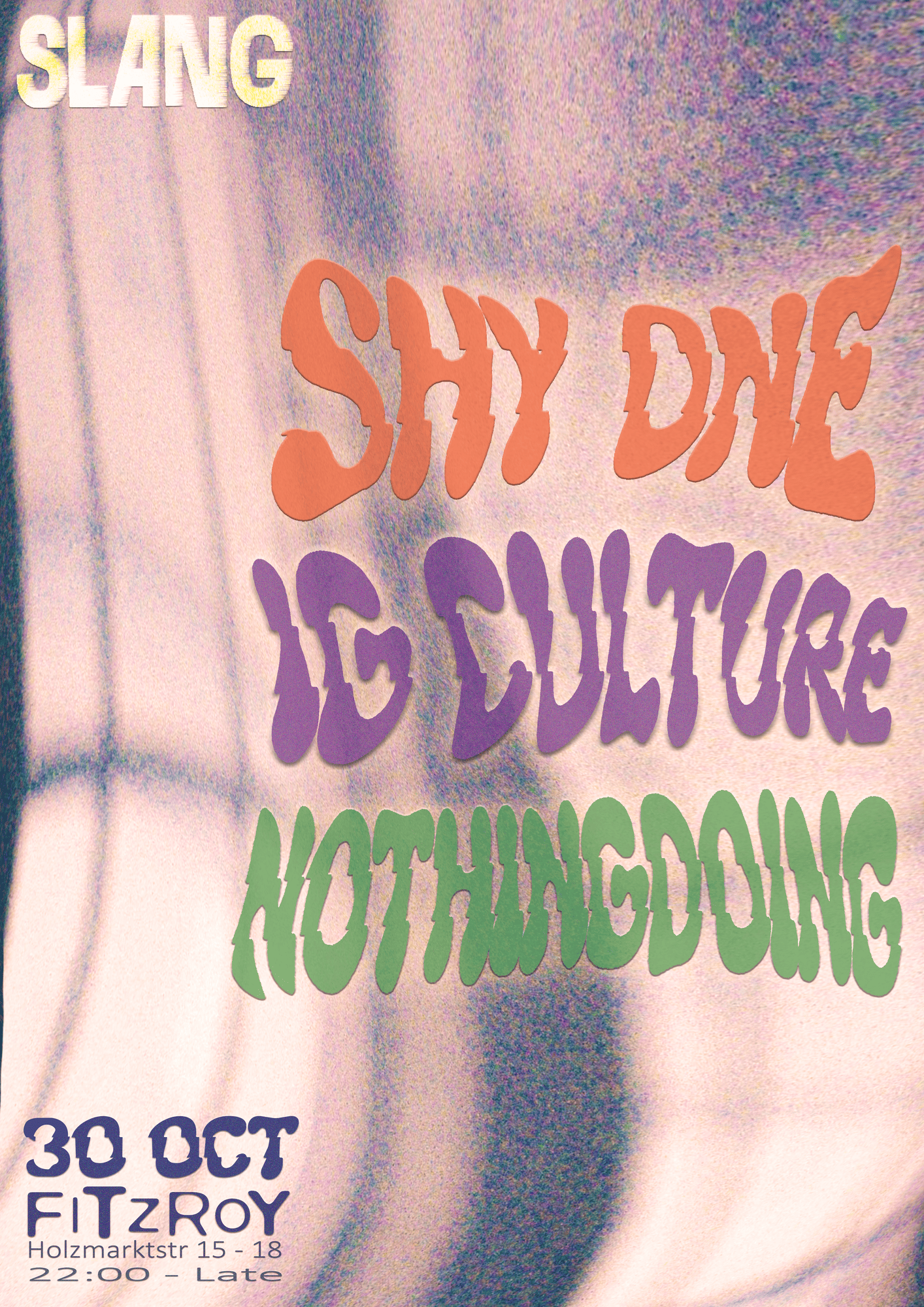 SLANG with Shy One, IG Culture & NothingDoing