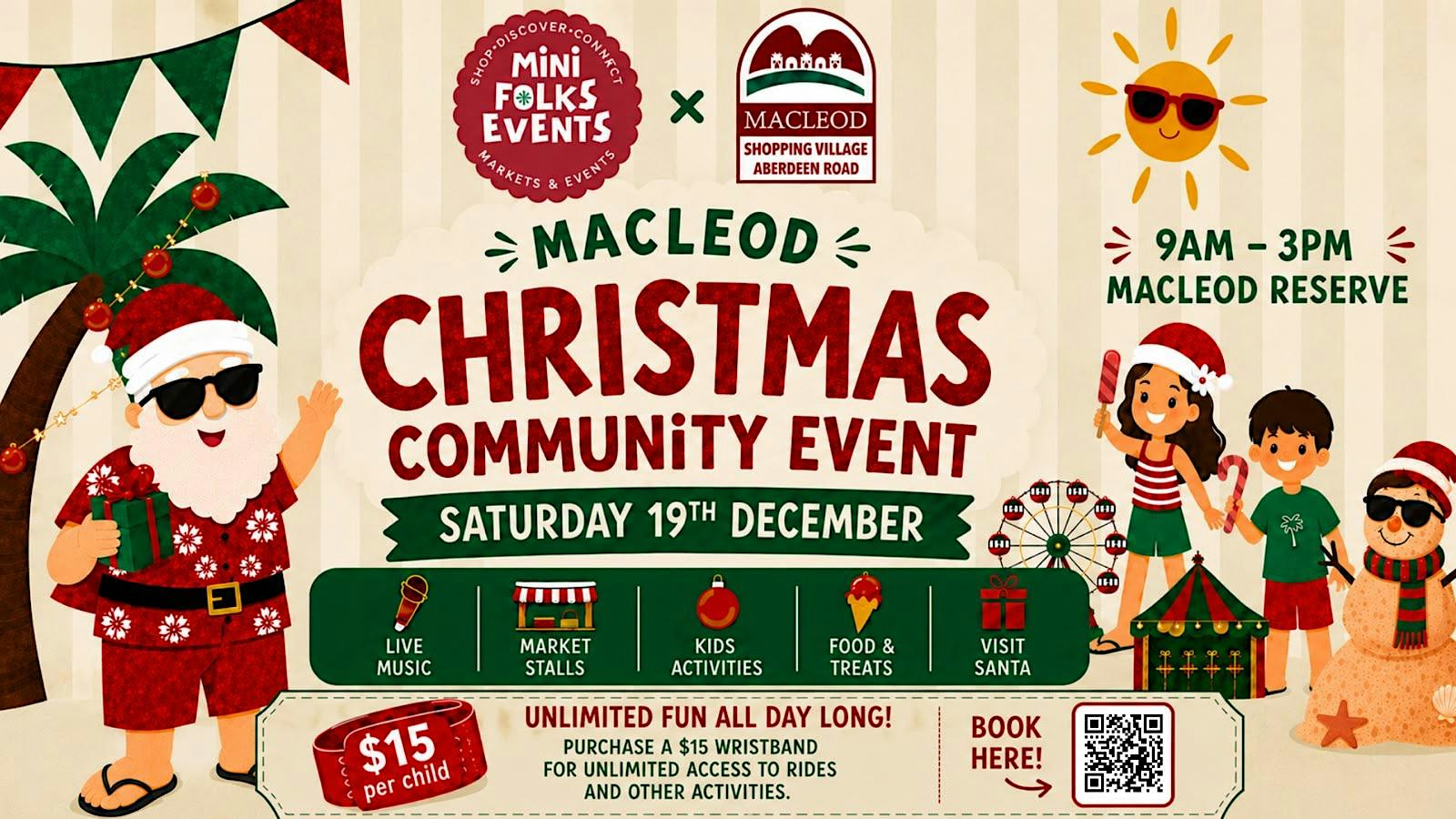 Macleod Village Christmas Fair and Market - $15 UNLIMITED RIDES WRIST BANDS