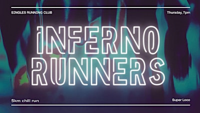 Singles Night Run x INFERNO RUNNERS: 5km running clinic