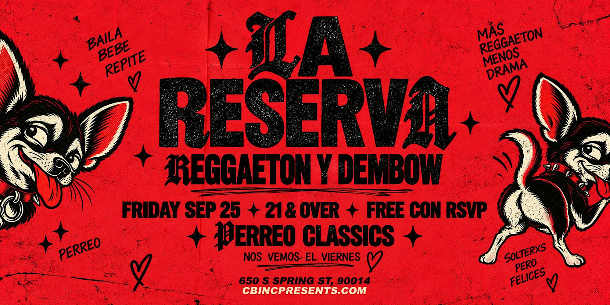 La Reserva • Reggaeton y Dembow • FREE Perreo • Downtown Los Angeles