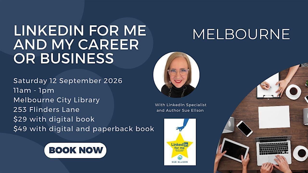 LinkedIn for me and my career or business Sue Ellson LinkedIn Specialist