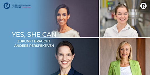 Yes, she can - Zukunft braucht andere Perspektiven