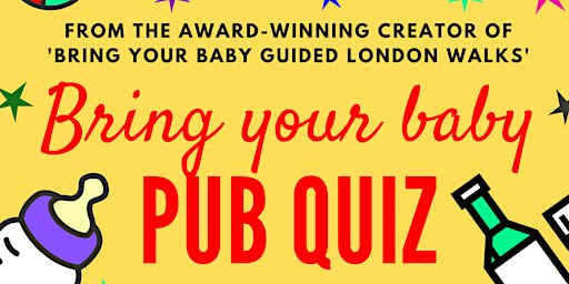 BRING YOUR BABY PUB QUIZ | East Dulwich Parent Social at The Plough