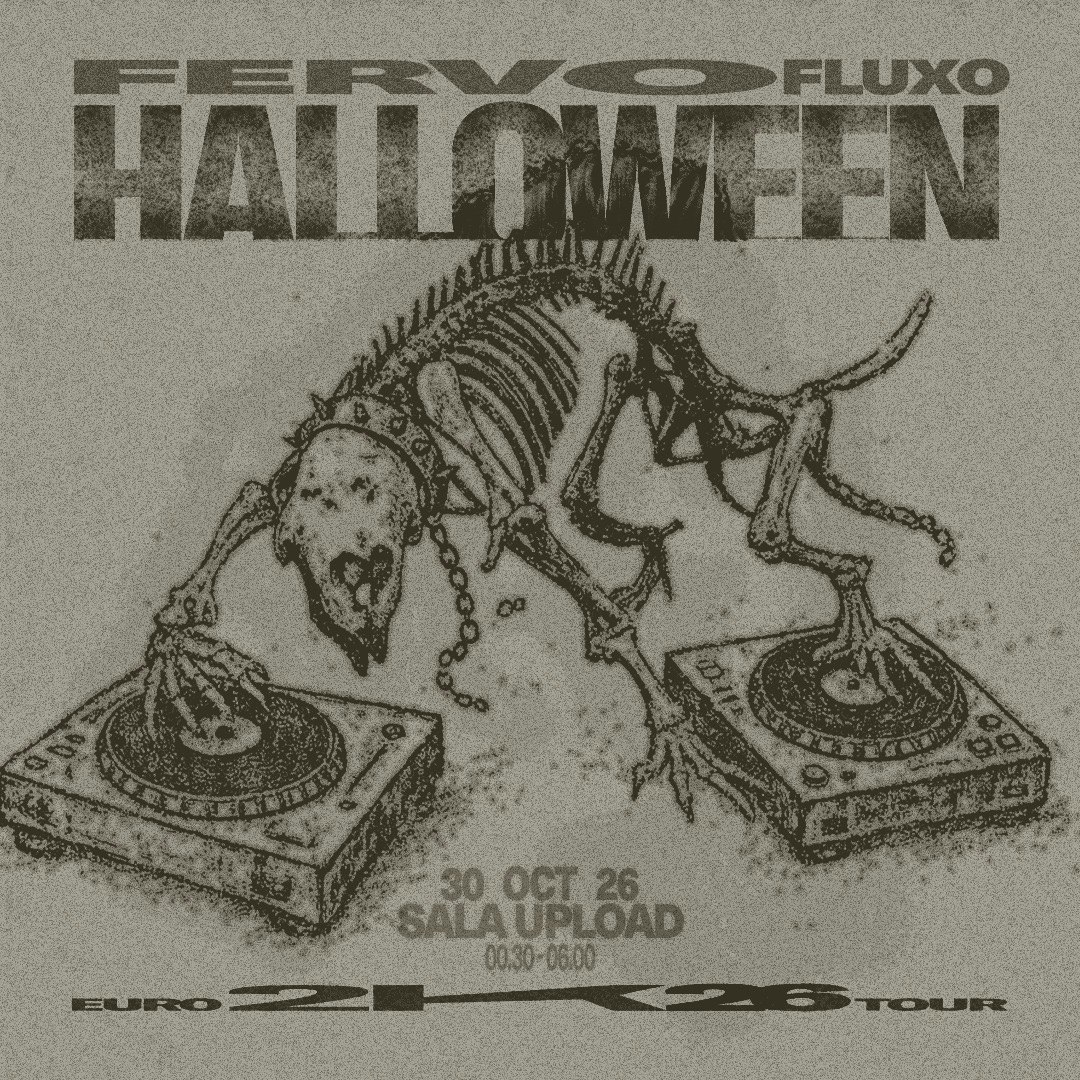 Fervo Fluxo @ Sala Upload [Halloween]