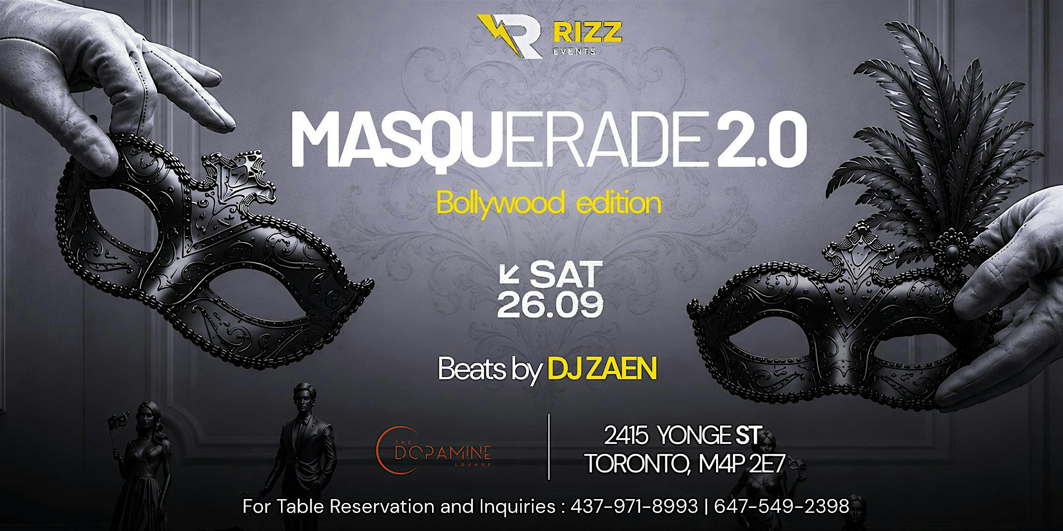 MASQUERADE  2.0 : EVERYONE HAS A SECRET | BOLLYWOOD PARTY| DOWNTOWN TORONTO