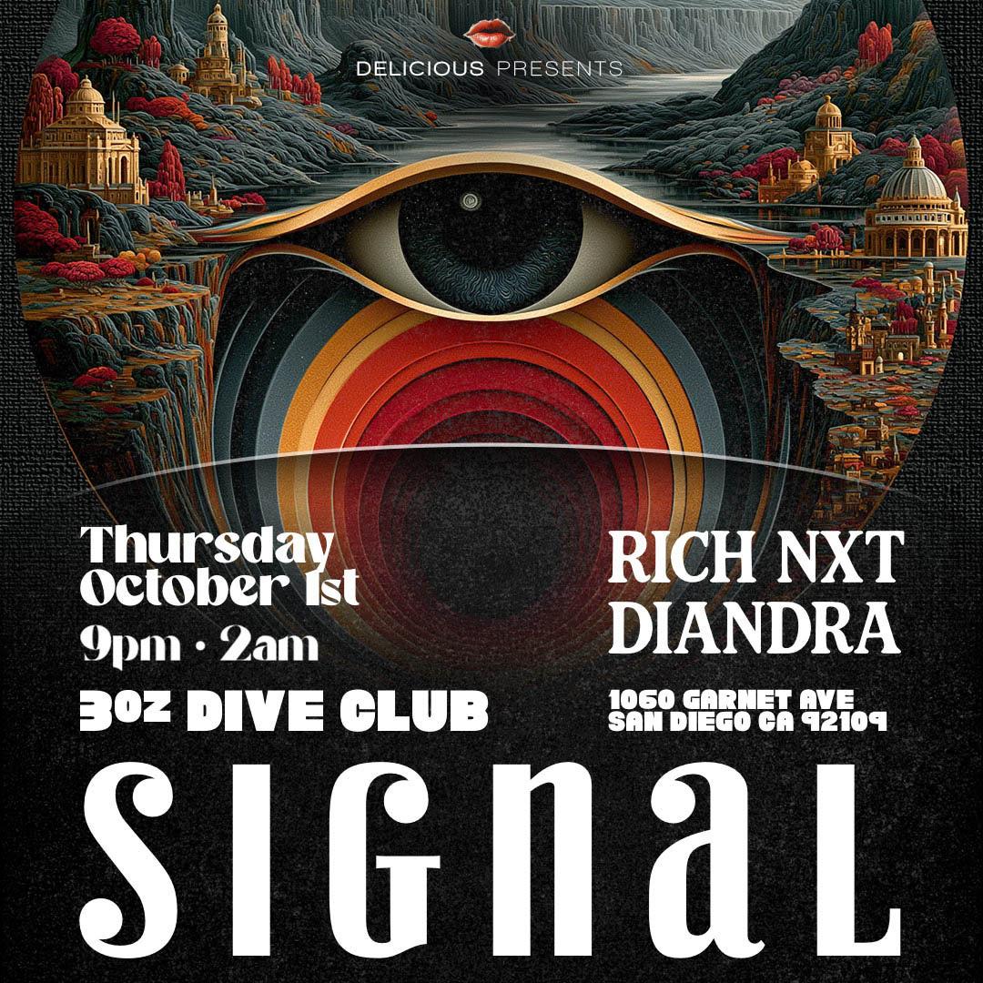 DELICIOUS PRESENTS: SIGNAL- Rich NXT