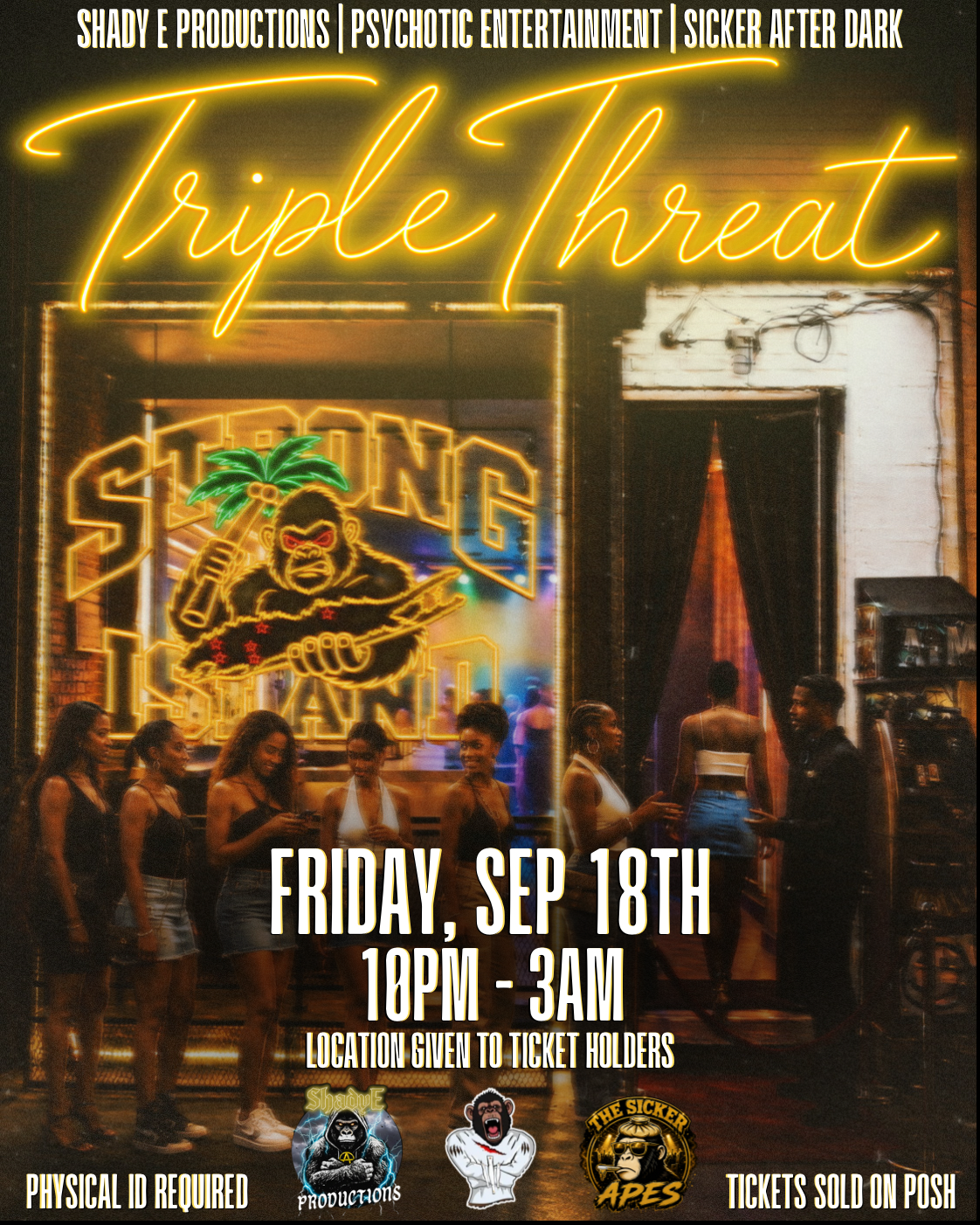 Shady E | Psychotic Ent | Sicker After Dark Presents: TRIPLE THREAT