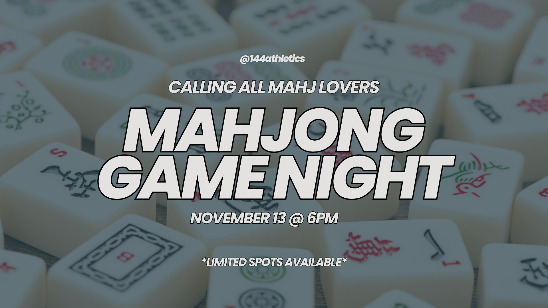 Mahjong Game Night at 144
