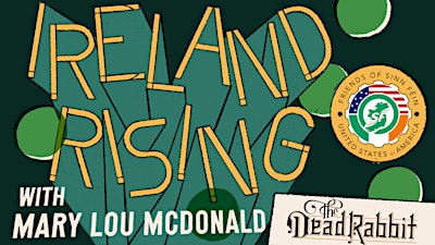 Ireland Rising | The Dead Rabbit x Friends of Sinn Féin USA