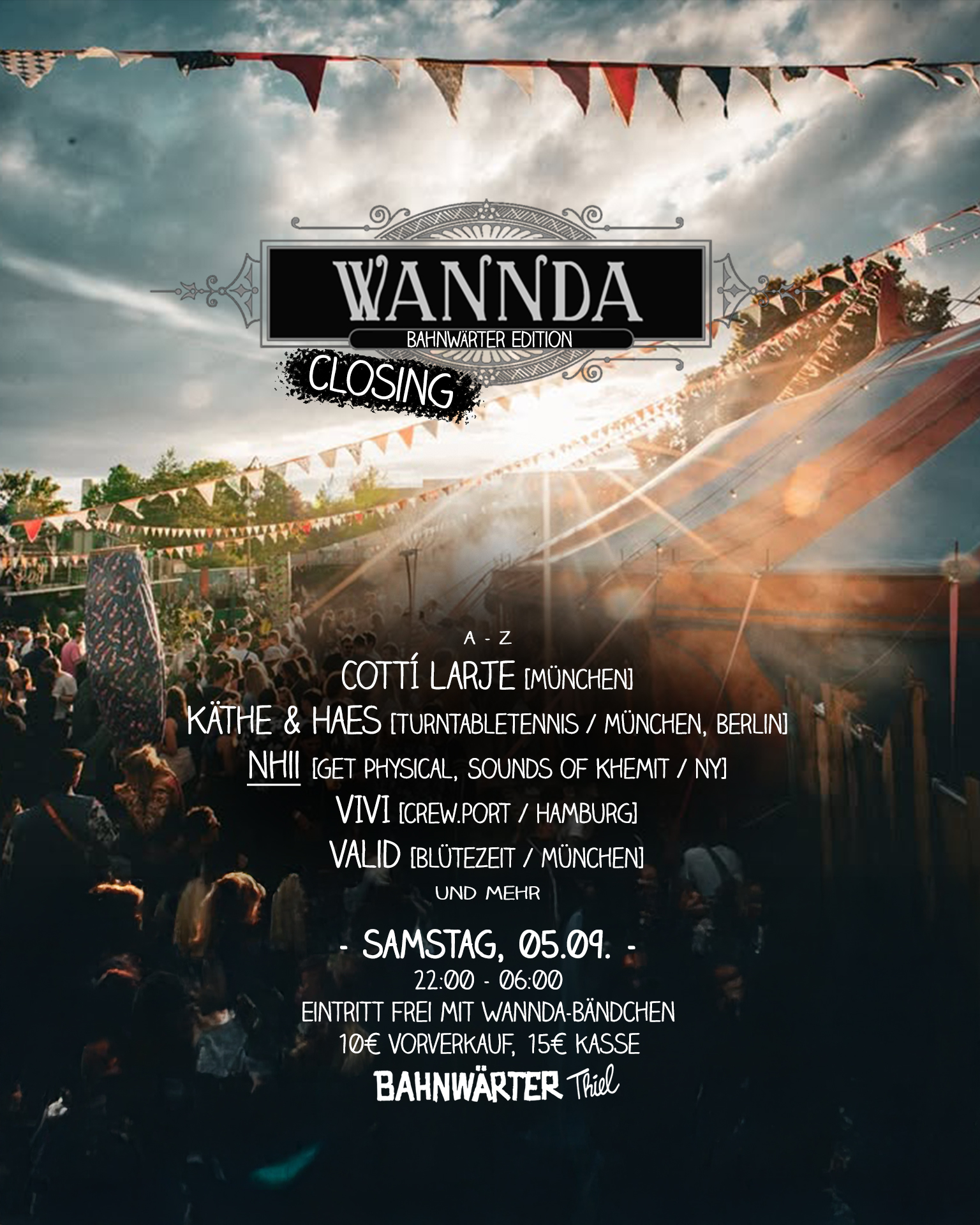 Wannda Circus Closing / Bahnwärter Edition