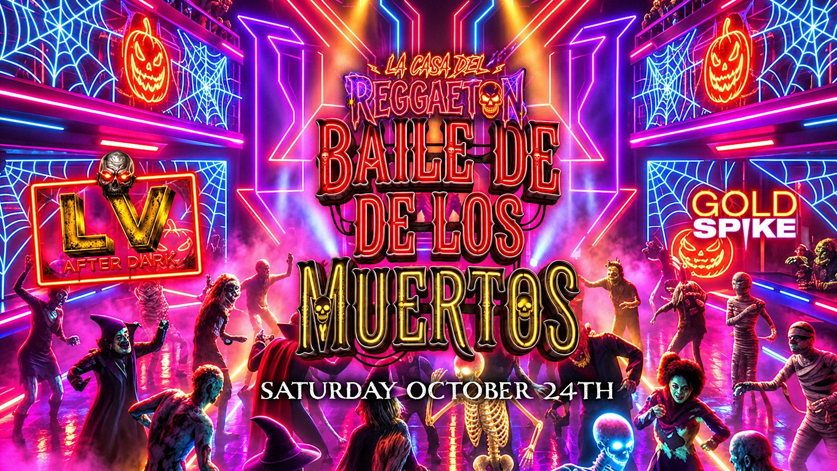 21+SATURDAY BAILE DE LOS MUERTOS OCT 24TH LV AFTER DARK