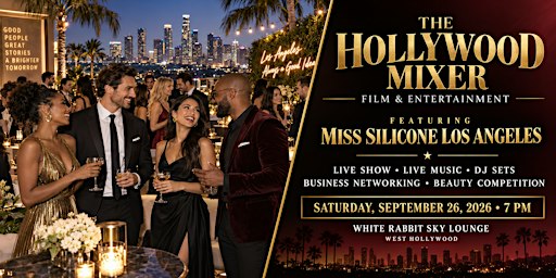 The Hollywood Mixer featuring Miss Silicone Los Angeles