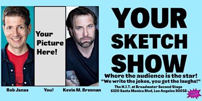 YOUR SKETCH SHOW
