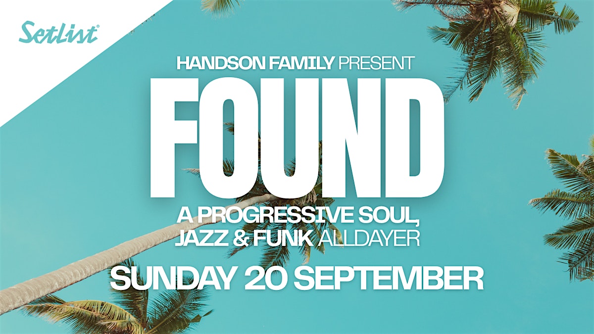 Found at SetList - A progressive soul, jazz & funk alldayer