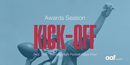 AAF Austin Awards (NFL) Season Kick-Off Happy Hour