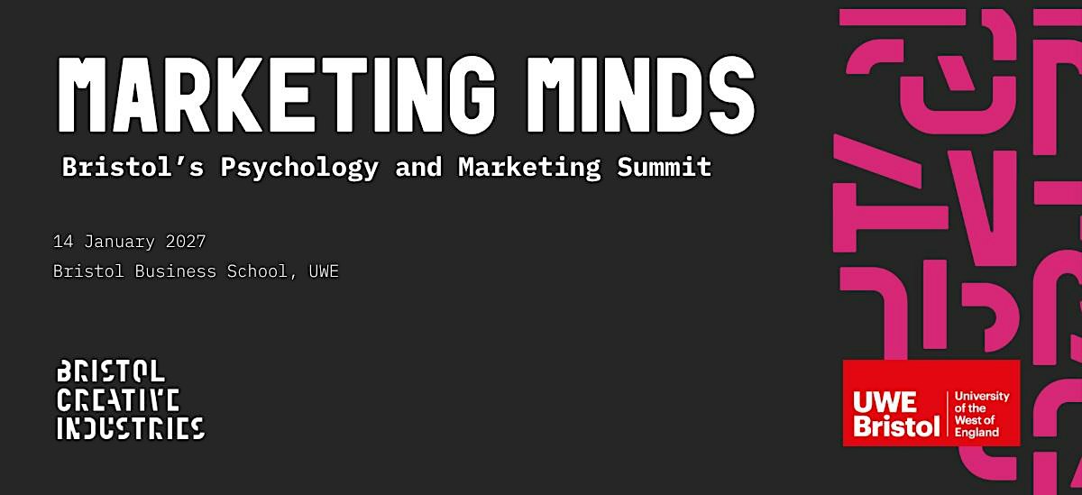 Marketing Minds: Bristol’s Marketing and Psychology Summit 2027
